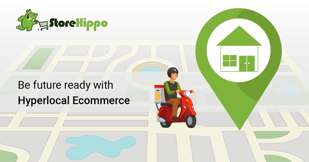 Why Hyperlocal Ecommerce is the Hottest trend for Future