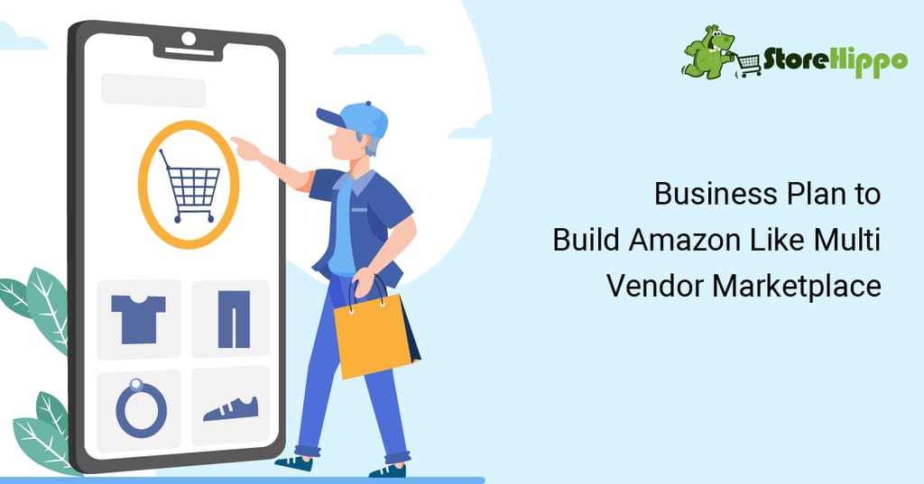 Complete Business Plan To Start An Online Marketplace Platform Like Amazon