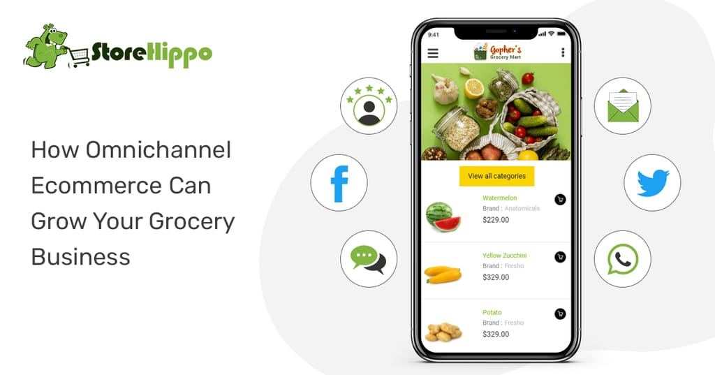 How To Grow Your Online Grocery Business Through Omnichannel Ecommerce