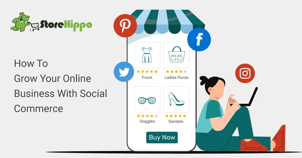 7 Reasons To Use Social Commerce For Your Ecommerce Brand's Success
