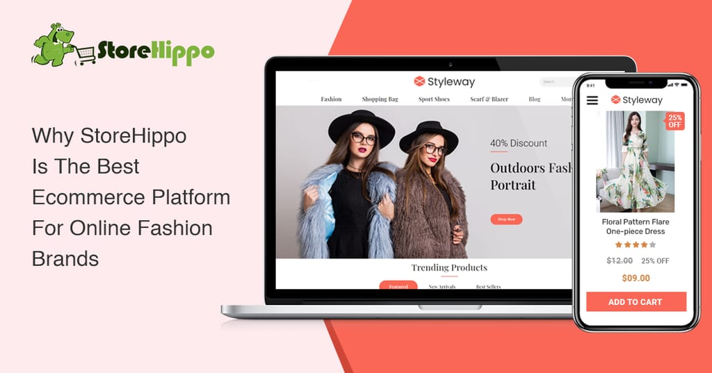 10-reasons-that-make-storehippo-the-best-ecommerce-platform-to-take-your-fashion-brand-online