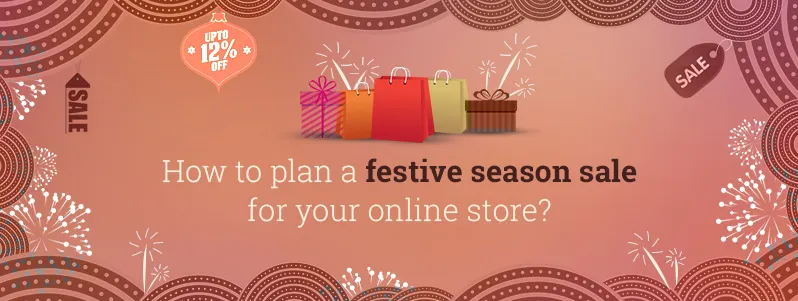 5 Tips to make the festive season sale on your online store a smashing hit!
