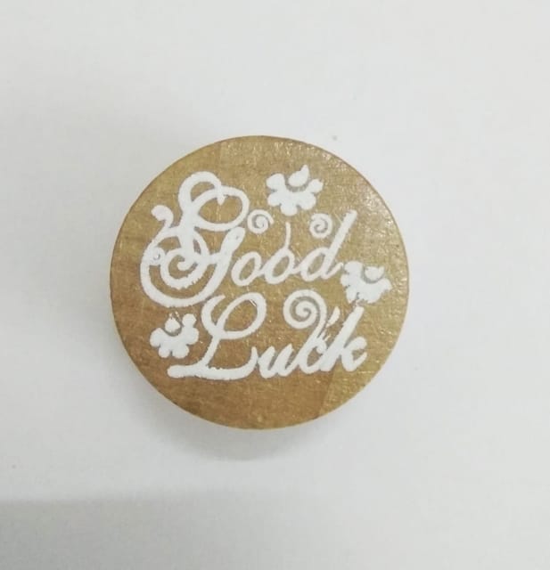 Wooden Block Stamp Round -Sentiment Design 3 - Good Luck