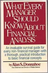 What Every Manager Should Know About Financial Analysis