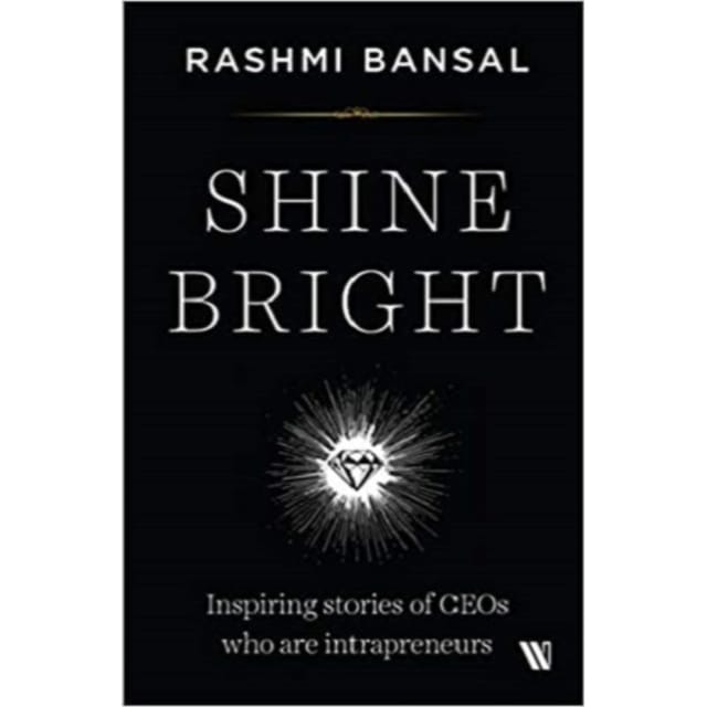 Shine Bright by Rashmi Bansal