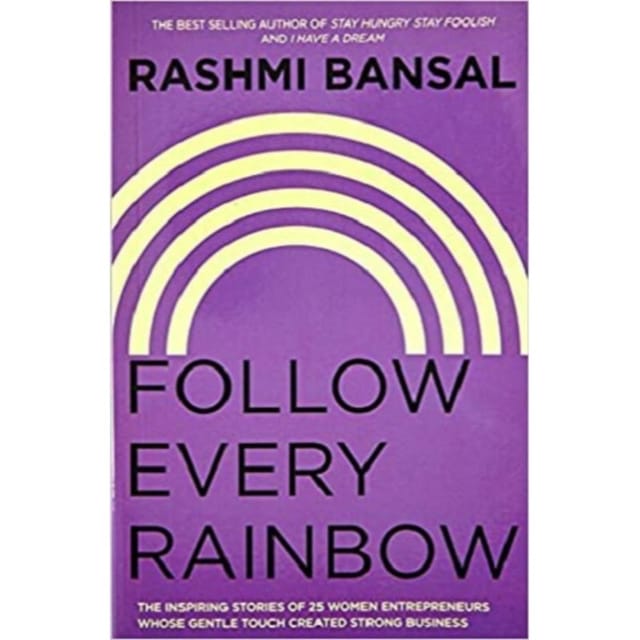 Fellow Every Rainbow by Rashmi Bansal