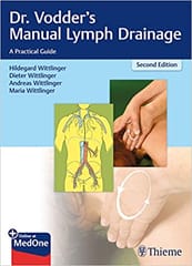 Dr. Vodder's Manual Lymph Drainage: A Practical Guide 2nd Edition 2019 by Wittlinger