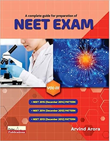 A Complete Guide For Preparation Of NEET Exam Volume By Arvind Arora