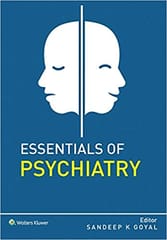 Essentials of Psychiatry - 1st Edition 2020 by Sandeep Goyal