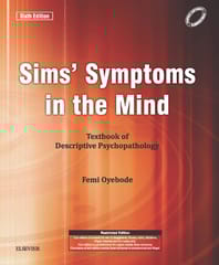 Sims' Symptoms in the Mind: Textbook of Descriptive Psychopathology 6th Edition 2018 by Femi Oyebode Sims' Symptoms in the Mind: Textbook of Descriptive Psychopathology 6th Edition 2018 by Femi Oyebode