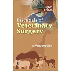 Essentials of Veterinary Surgery 8th Edition 2020 by A. Venugopalan