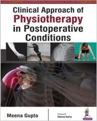 Clinical Approach Of Physiotherapy In Postoperative Conditions 1st Edition 2016 by Meena Gupta