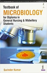 Textbook Of Microbiology For Diploma In General Nursing & Midwifery Students 1st Edition 2016 by Surinder Kumar