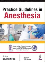 Practice Guidelines In Anesthesia 2016 by Sk Malhotra