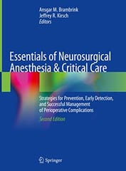 Essentials of Neurosurgical Anesthesia & Critical Care 2020 by Ansgar M. Brambrink