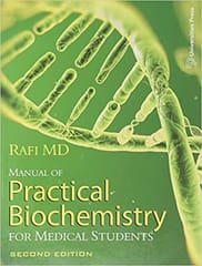 Manual of Practical Biochemistry for Medical Students 2014 By Rafi MD