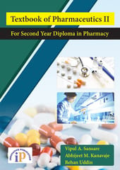 Textbook of Pharmaceutics II (For Second Year Diploma in Pharmacy), First Edition, 2021, By Vipul A. Sansare, Abhijeet M. Kanavaje, Rehan Uddin