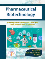 Pharmaceutical Biotechnology, First Edition, 2021, By Rehan Uddin, Mukesh Kumar Pathak, Rahul Dev