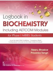 Logbook in Biochemistry Including AETCOM Modules for Phase I MBBS Students 2021 By Neeru Bhaskar