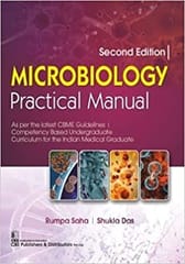 Microbiology Practical Manual As per the latest CBME Guidelines 2nd Edition 2022 By Rumpa Saha