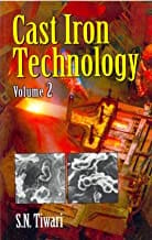 Cast Iron Technology Vol 2 (Pb 2012) By Tiwari