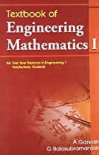 Textbook Of Engineering Mathematics 1 For First Year Diploma In Engineering 1 Polytechnic Students (2011) By A Ganesh