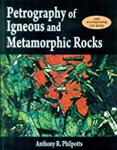 Petrography Of Igneous And Metamorphic Rocks With Cd Rom (Pb 2015) By Philpotts A.R.