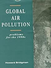 Global Air Pollution Problems For The 1990S (Hb 1992)  By Bridgman H.