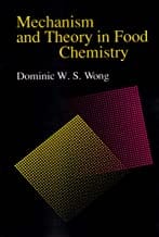 Mechanism And Theory In Food Chemistry (Pb 1996)  By Wong D. W. S