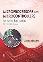 Microprocessors And Microcontrollers For Anna University Eee/E&I/Ice Courses (Pb 2022) By Kani A N