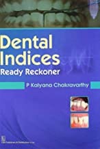 Dental Indices Ready Reckoner (2014)  By Chakravarthy P.K