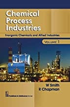Chemical Process Industries Inorganic Chemicals And Allied Industries Vol 1 (Pb 2019) By Smith W.