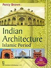 Indian Architecture Islamic Period (Hb 2021)  By Brown P.
