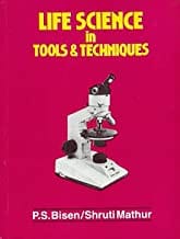 Life Science In Tools And Techniques (Pb 2016)  By Bisen P. S