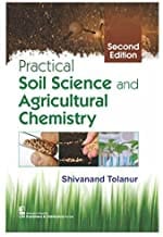 Practical Soil Science And Agriculatural Chemistry 2Ed (Pb 2018)  By Tolanur S