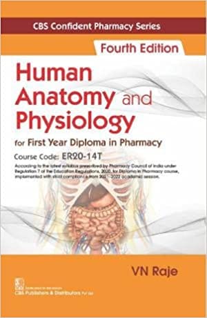 CBS Confident Pharmacy Series Human Anatomy and Physiology 4th Edition 2022 by V N Raje