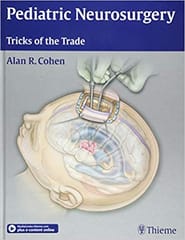 Pediatric Neurosurgery Tricks Of The Trade  By Cohen