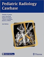 Pediatric Radiology Casebase 2Nd Edition By James