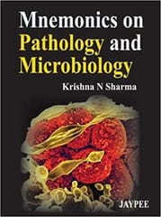 Mnemonics On Pathology And Microbiology 1st Edition By Sharma
