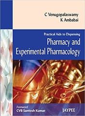 Practial Aids To Dispensing Pharmacy And Experimental Pharmacology 1st Edition By Venugopalaswamy