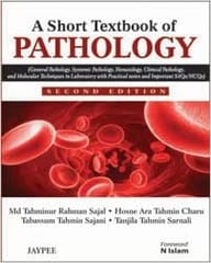 A Short Textbook Of Pathology 2nd Edition By Sajal Md Tahminur Rahman