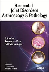 Handbook Of Joint Disorders Arthroscopy & Pathology 1st Edition By Radha S