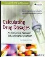 Calculating Drug Dosages An Interactive Approach To Learning Nursing Math Cd-Rom And Workbook 2nd Edition By Castillo