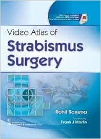 Video Atlas of Strabismus Surgery 2022 by Rohit Saxena