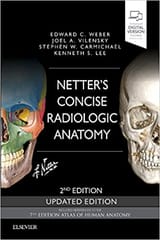 Netters Concise Radiologic Anatomy 2nd Updated Edition 2019 By Weber E.C. Publisher Elsevier