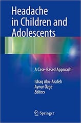 Headache in Children and Adolescents 2016 By Abu-Arafeh Publisher Springer