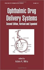 Opthalmic Drug Delivery Systems 2nd Edition Drugs & The Pharm Sciences Volume 130 ISE 2010 By Mitra Publisher Taylor & Francis