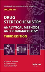 Drug Stereochemistry Analytical Methods & Pharmacology 3rd Edition 2012 By Jozwiak Publisher Taylor & Francis
