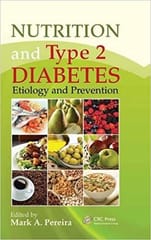 Nutrition & Type 2 Diabetes: Ediology & Prevention 2014 By Pereira Publisher Taylor & Francis