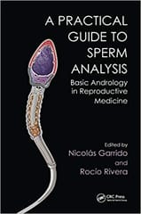A Practical Guide to Sperm Analysis 2017 By Garrido Publisher Taylor & Francis